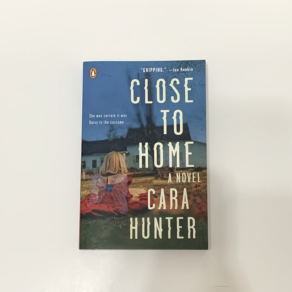 ✧ Paperback of  “Close to Home” by Cara Hunter.